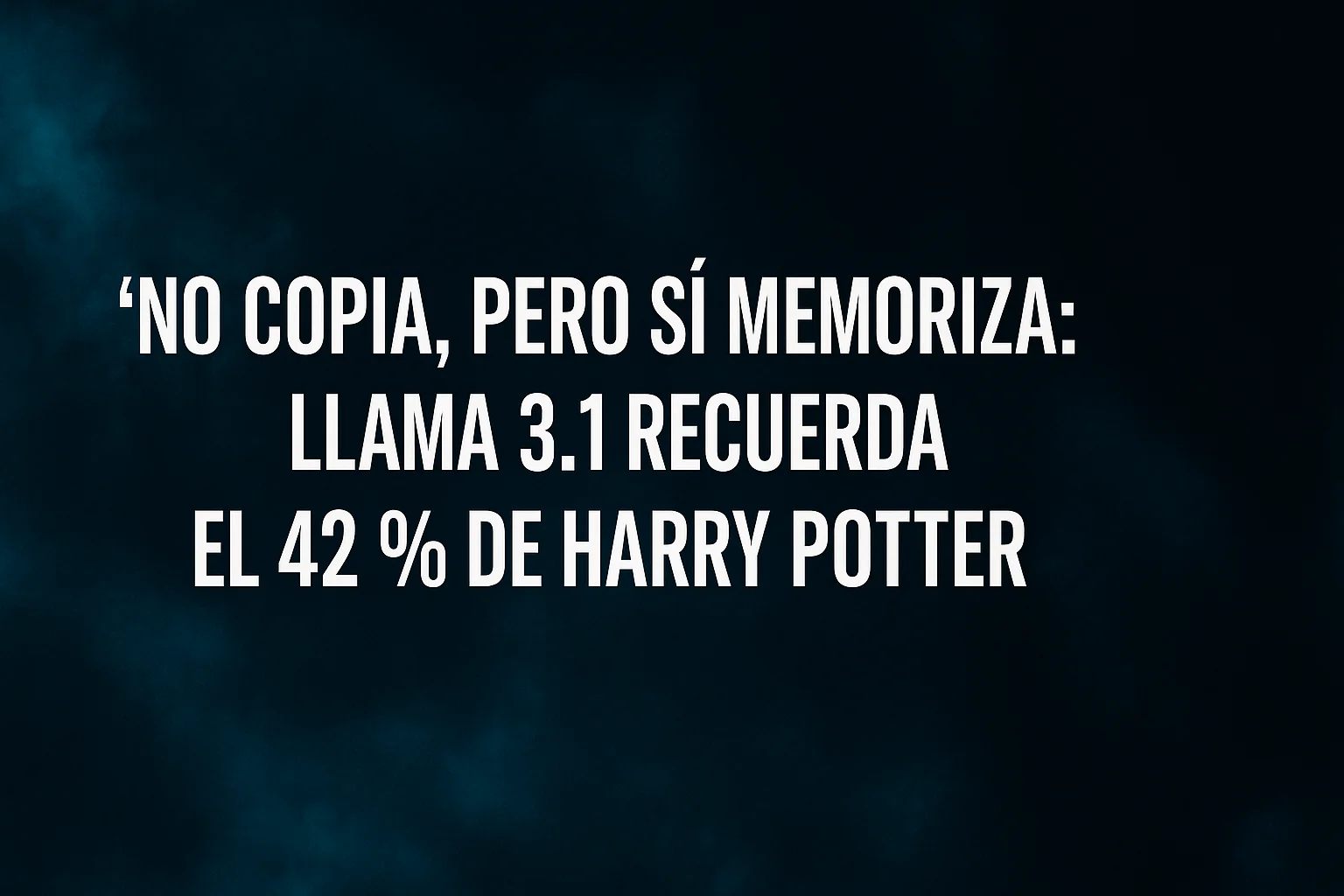 “No copia, pero sí memoriza” Llama 3.1 recuerda el 42 % de Harry Potter